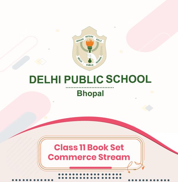 DPS Bhopal - Class 11 Book Set (Commerce Stream)
